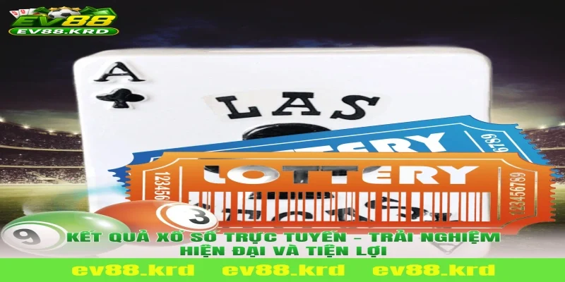Kết quả Xổ Số Trực Tuyến – Minh bạch và đáng tin cậy 2026 5 Kết quả Xổ Số Trực Tuyến – Trải nghiệm hiện đại và tiện lợi