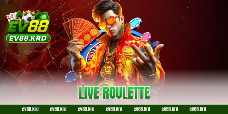Live Roulette – Trải nghiệm vòng quay may mắn đỉnh cao
