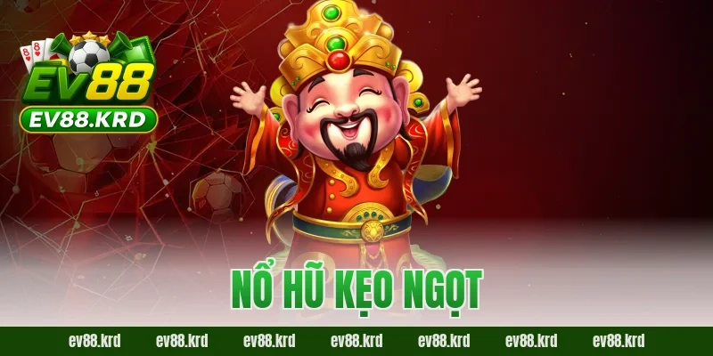 Nổ Hũ Kẹo Ngọt Là Gì? Cách Chơi Và Cơ Hội Jackpot 2026