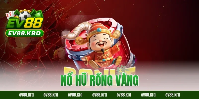 nổ hũ rồng vàng