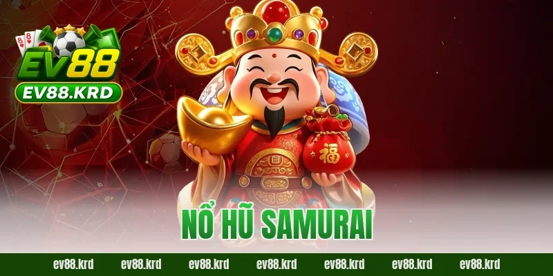 Nổ Hũ Samurai Online – Quay Nhanh, Săn Thưởng Khủng 2026